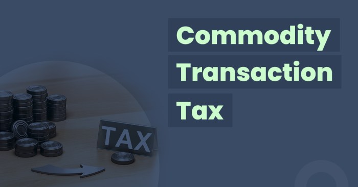 Transaction ctt commodities commodity